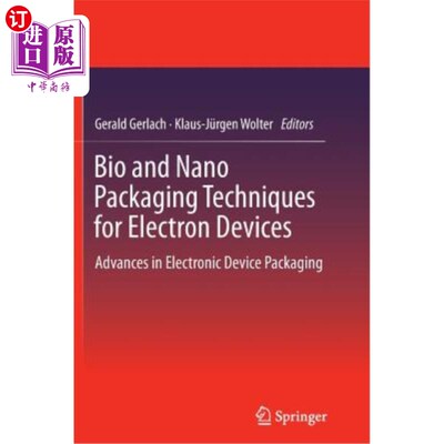 海外直订Bio and Nano Packaging Techniques for Electron Devices: Advances in Electronic D 电子器件的生物和纳米封装技