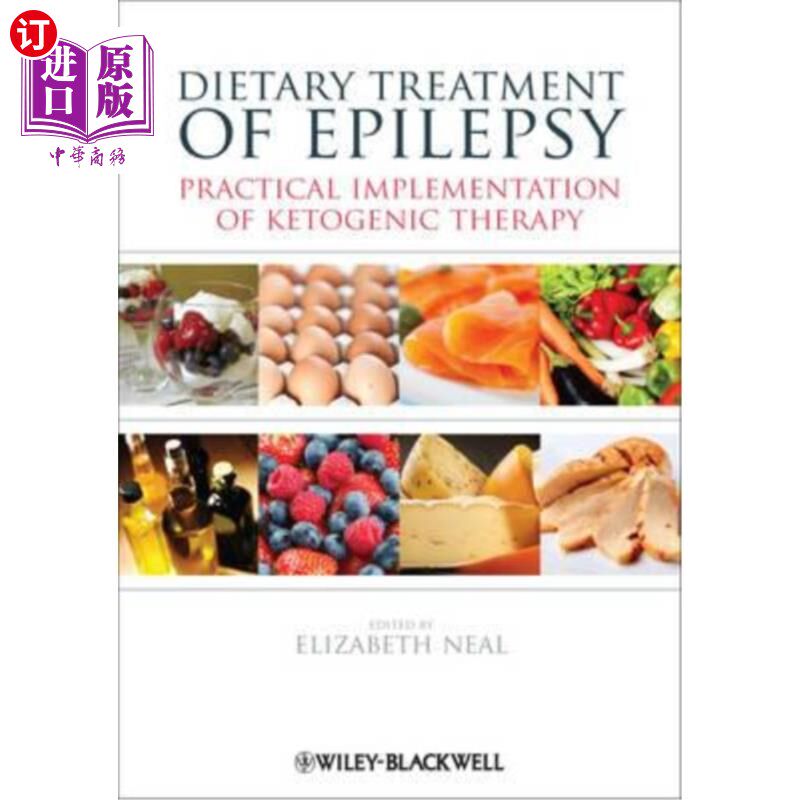 海外直订医药图书Dietary Treatment of Epilepsy: Practical Implementation of Ketogenic Therapy 癫痫的饮食治疗：生酮疗