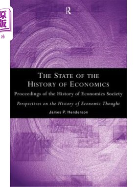 海外直订The State of the History of Economics: Proceedings of the History of Economics S 《经济史现状:经济史学会会
