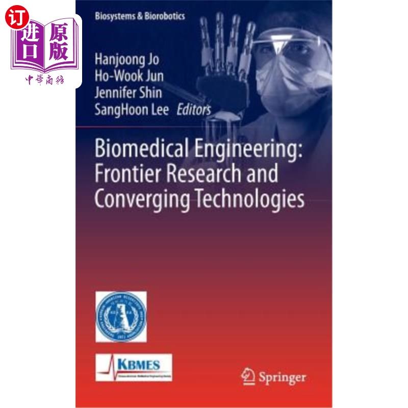 海外直订Biomedical Engineering: Frontier Research and Converging Technologies 生物医学工程:前沿研究与融合技术