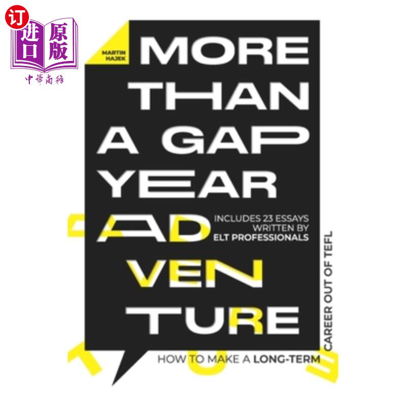 海外直订More Than a Gap Year Adventure: How to Make a Long-Term Career out of TEFL 不仅仅是间隔年的冒险：如何从TEFL