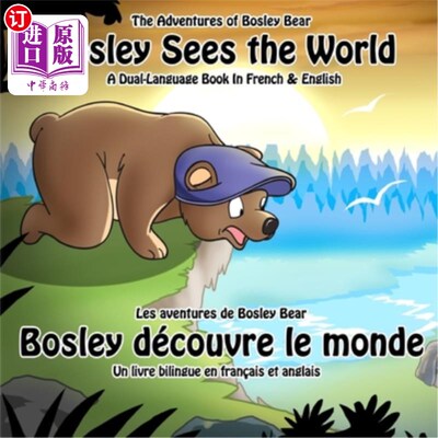 海外直订Bosley Sees the World: A Dual Language Book in French and English 博斯利看世界：一本法英双语书
