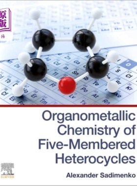 Organometallic Chemistry of Five-Membered Heterocycles 五元杂环金属有机化学【中商原版】