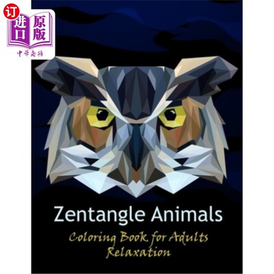 海外直订Zentangle animals coloring book for adults relaxation: stress relieving zentangl 蹦极动物图画书适合成年人放