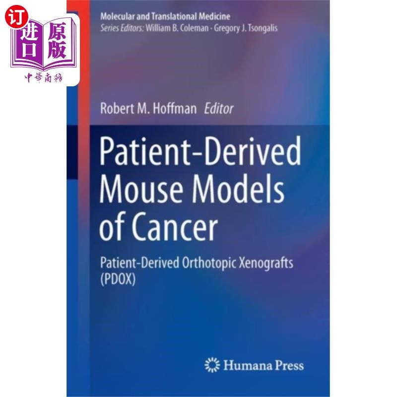 海外直订医药图书Patient-Derived Mouse Models of Cancer 患者衍生的癌症小鼠模型