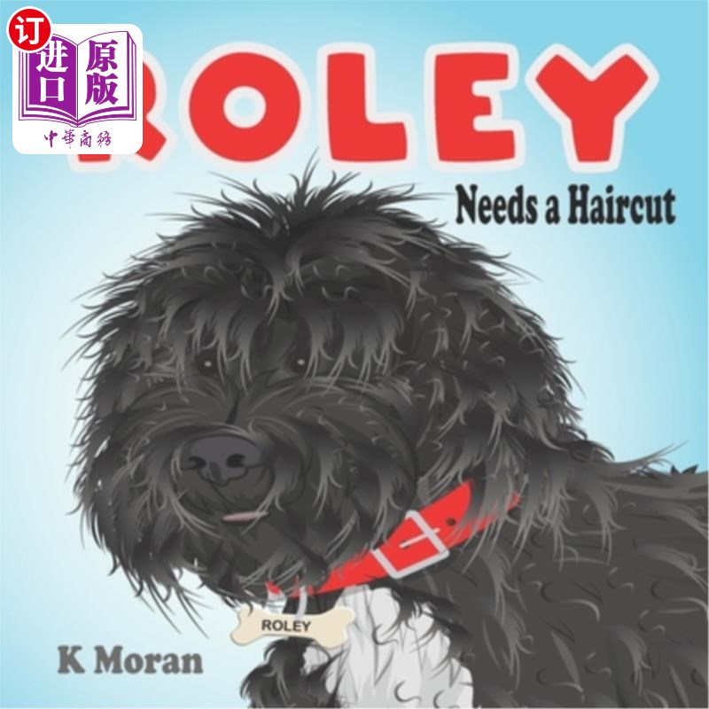 海外直订Roley the Dog Needs a Haircut 小狗罗利需要理发了