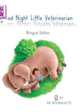 海外直订Good Night Little Veterinarian, Buenas Noches Peque?o Veterinario 晚安，小兽医，晚安，小?或兽医