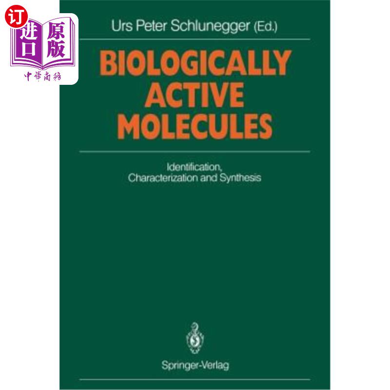 海外直订Biologically Active Molecules: Identification, Characterization and Synthesis Pr 生物活性分子：生物活性化合