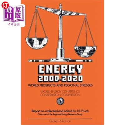 海外直订Energy 2000-2020: World Prospects and Regional Stresses 2000-2020年能源：世界前景和地区压力