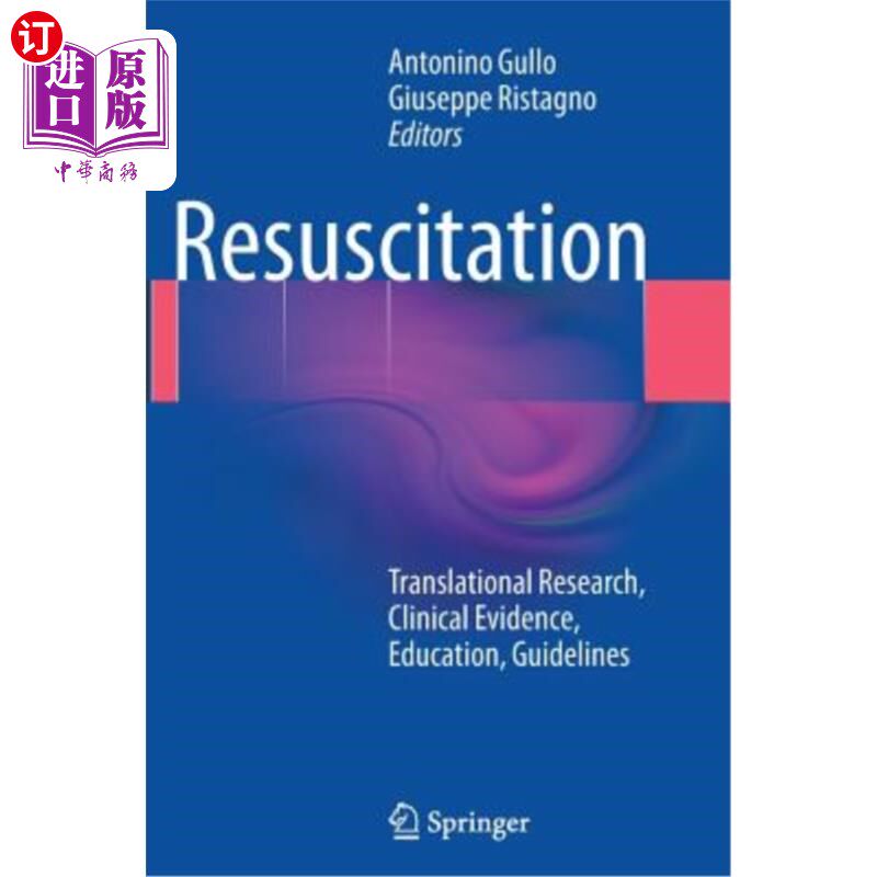 海外直订医药图书Resuscitation: Translational Research, Clinical Evidence, Education, Guidelines 复苏：转化研究，临