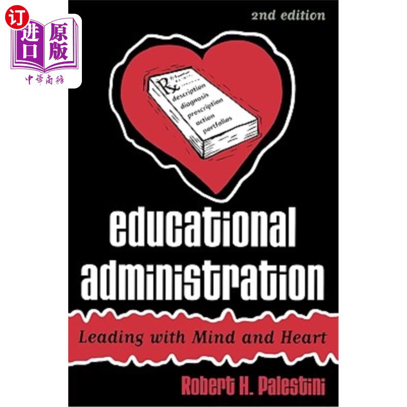 海外直订Educational Administration: Leading with Mind and Heart