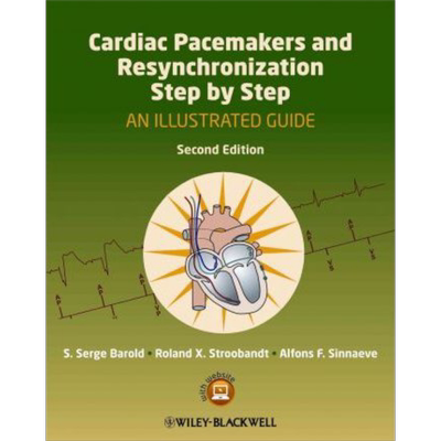 现货 Cardiac Pacemakers And Resynchronization 英文原版 心脏起搏器与再同步手把手指南 第二版 Serge Barold 【中商原版】