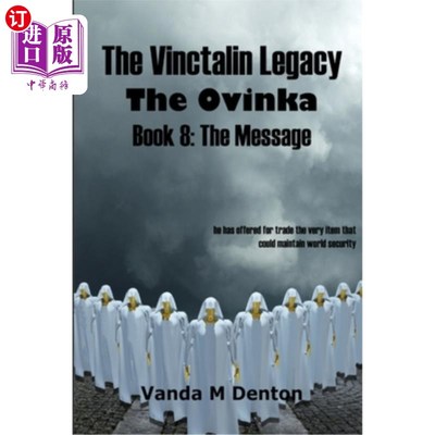 海外直订The Vinctalin Legacy The Ovinka: Book 8 The Message 《温达林遗产》《奥温卡》第八卷《讯息
