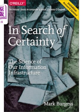 海外直订In Search of Certainty: The Science of Our Information Infrastructure 寻找确定性：我们信息基础设施的科学