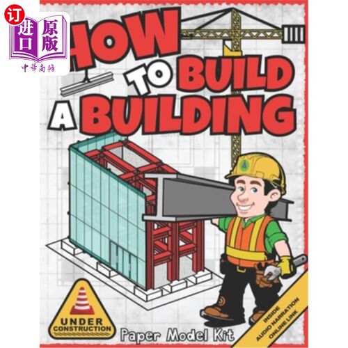 海外直订How To Build A Building: Paper Model Kit For Kids To Learn Construction Methods  如何建造建筑：供孩子们学习