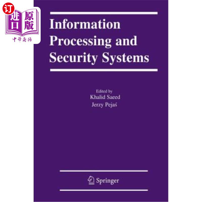 海外直订Information Processing and Security Systems 信息处理和安全系统“，