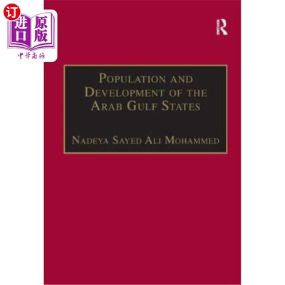 海外直订Population and Development of the Arab Gulf States: The Case of Bahrain, Oman an 阿拉伯海湾国家的人口与发展