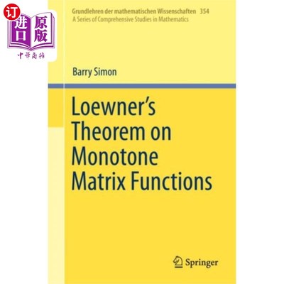 海外直订Loewner's Theorem on Monotone Matrix Functions 单调矩阵函数的Loewner定理