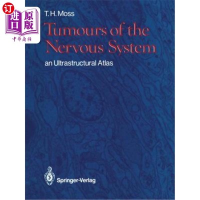海外直订医药图书Tumours of the Nervous System: An Ultrastructural Atlas 神经系统肿瘤:超微结构图谱