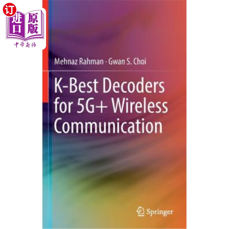 海外直订K-Best Decoders for 5g+ Wireless Communication 5g+无线通信K-Best解码器