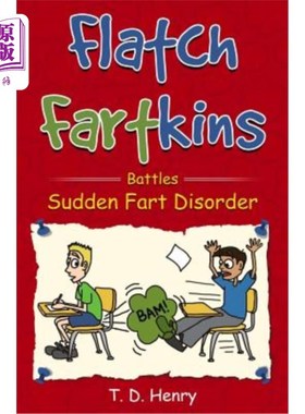 海外直订Flatch Fartkins Battles Sudden Fart Disorder 弗拉奇·法特金斯与突然的放屁紊乱作斗争