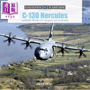 预售 C130大力神 洛克希德的军用航空运输机及其变体 历史 C130 Hercules 英文原版 David Doyle【中商原版】