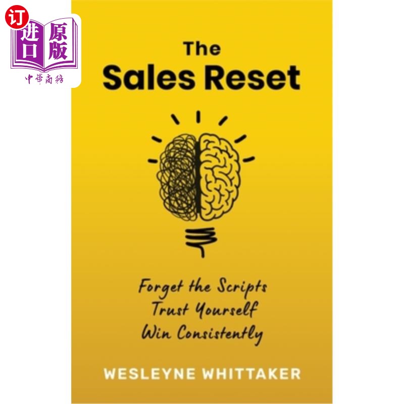 海外直订The Sales Reset: Forget the Scripts. Trust Yourself. Win Consistently 销售重置:忘掉剧本。相信自己。持续获