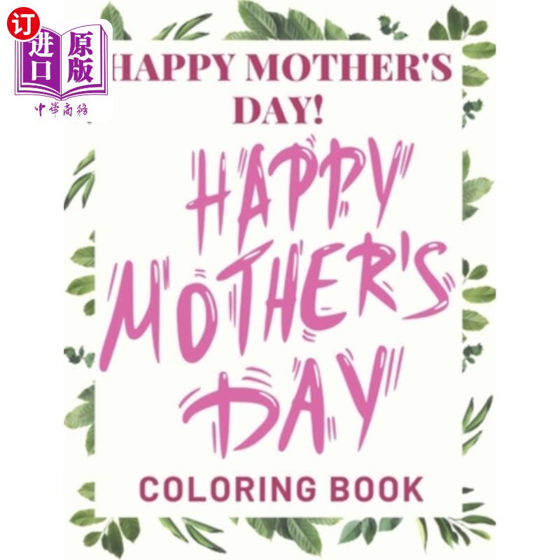 【中商海外直订】happy mothers day coloring book: mothers day co
