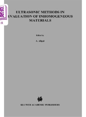 海外直订Ultrasonic Methods in Evaluation of Inhomogeneous Materials 评价非均匀材料的超声方法