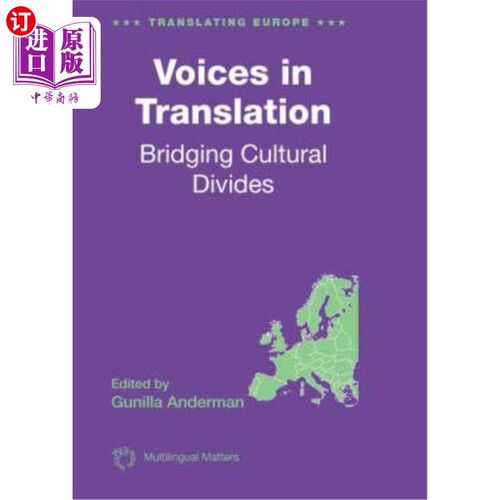 海外直订Voices in Translation: Bridging Cultural Divides 翻译中的声音:跨越文化鸿沟