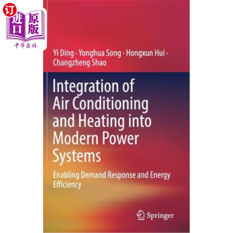 海外直订Integration of Air Conditioning and Heating Into Modern Power Systems: Enabling  空调和供暖集成到现代电力系