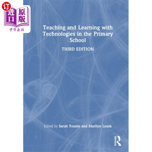 海外直订Teaching and Learning with Technologies in the P... 科技在小学的教与学