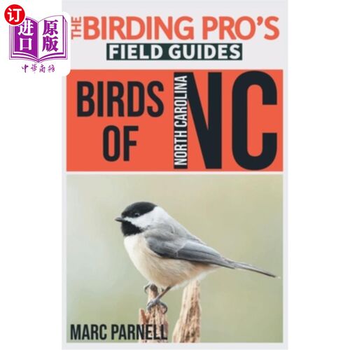 海外直订Birds of North Carolina (The Birding Pro's Field Guides) 北卡罗莱纳州的鸟类(观鸟专家野外指南)