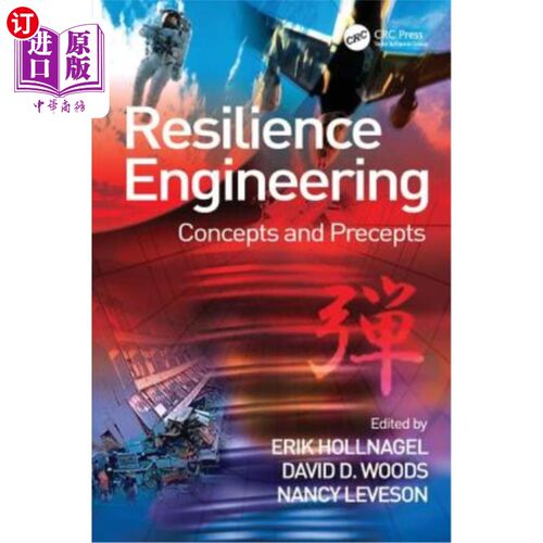 海外直订Resilience Engineering: Concepts and Precepts 弹性工程：概念和规则