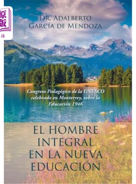 海外直订El Hombre Integral En La Nueva Educación: Congreso Pedagógico de la UNESCO Celeb El Hombre