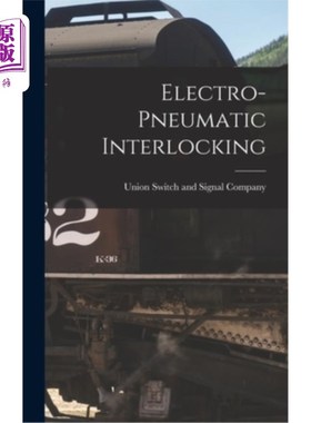 海外直订Electro-pneumatic Interlocking 电动气动联锁