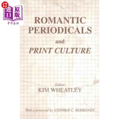 海外直订Romantic Periodicals and Print Culture 浪漫主义期刊与印刷文化
