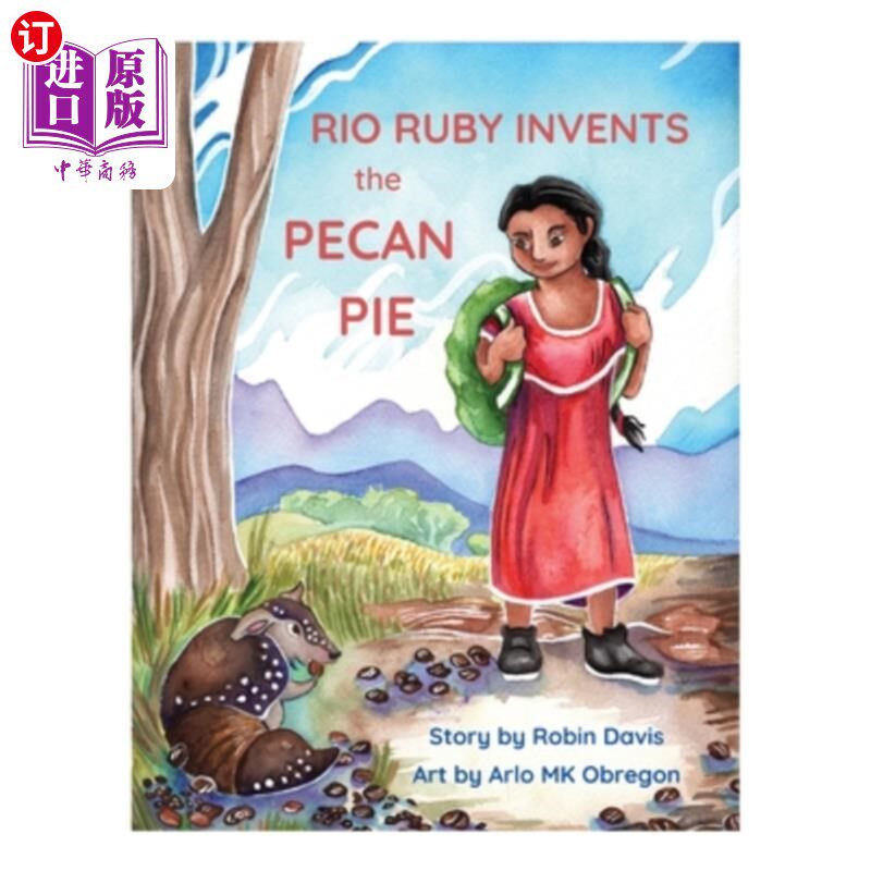 海外直订Rio Ruby Invents the Pecan Pie 鲁比发明了山核桃派