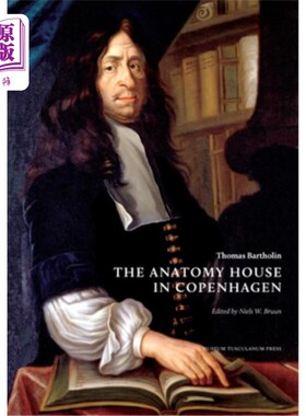 海外直订医药图书Thomas Bartholin. the Anatomy House in Copenhagen 托马斯·巴多林来说。哥本哈根的解剖之家