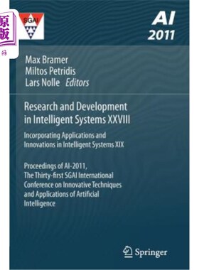 海外直订Research and Development in Intelligent Systems XXVIII: Incorporating Applicatio 智能系统的研究与发展(28):