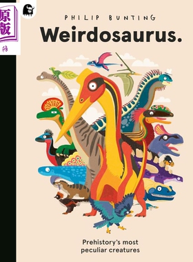 史前奇特的恐龙 Philip Bunting Weirdosaurus 英文原版 儿童恐龙绘本 动物科普读物 进口童书【中商原版】