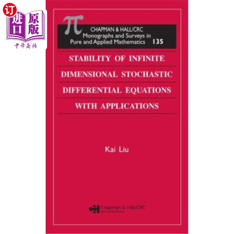 海外直订Stability of Infinite Dimensional Stochastic Differential Equations with Applica 无限维随机微分方程的稳定性
