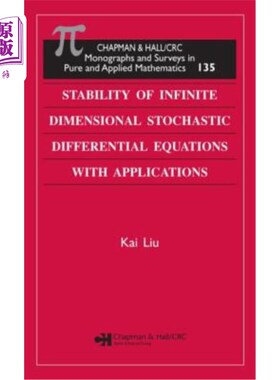 海外直订Stability of Infinite Dimensional Stochastic Differential Equations with Applica 无限维随机微分方程的稳定性