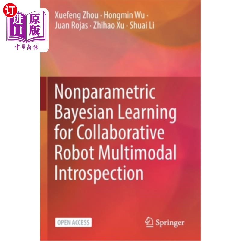海外直订Nonparametric Bayesian Learning for Collaborative Robot Multimodal Introspection 协作机器人多模态自省的非参