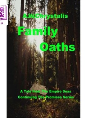 海外直订Family Oaths: A Tale of the Empire Seas 家庭誓言：帝国海洋的故事