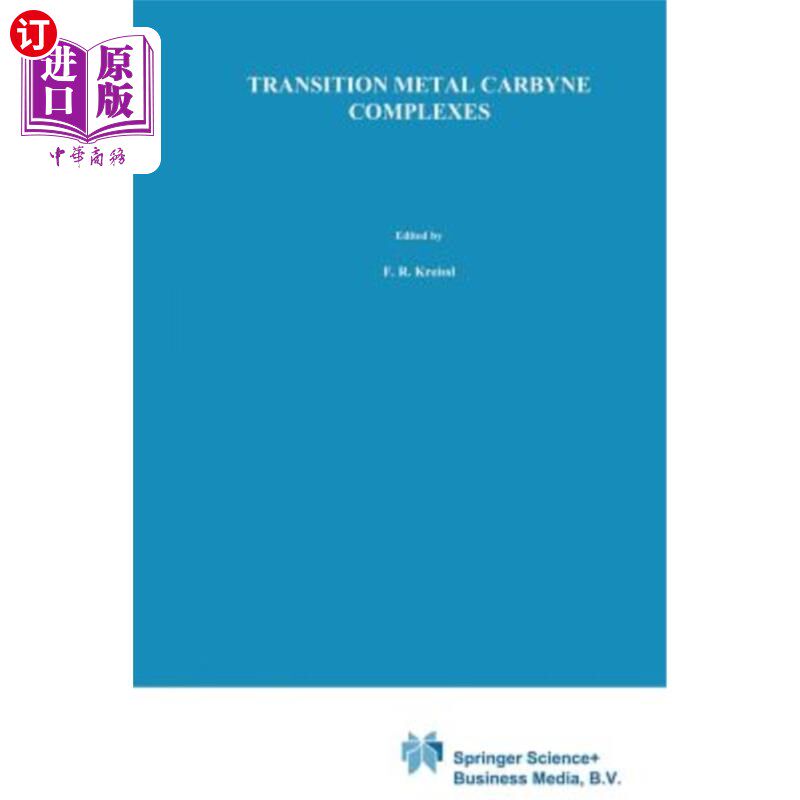 海外直订Transition Metal Carbyne Complexes 过渡金属卡宾配合物