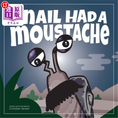 海外直订Snail Had a Moustache 蜗牛有胡子