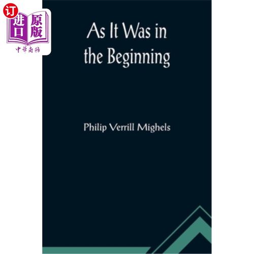 海外直订As It Was in the Beginning 因为它是在开始