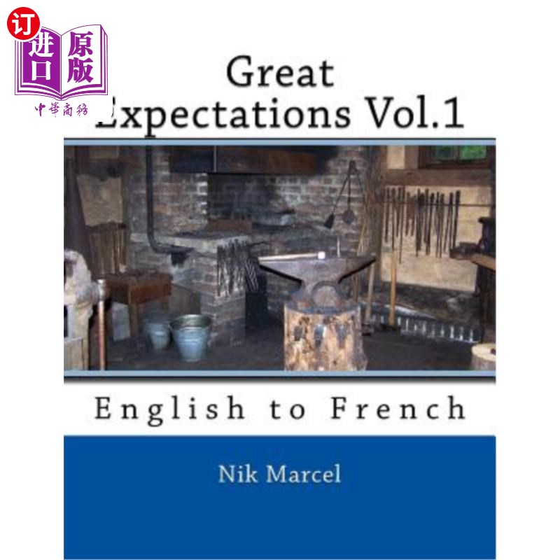 海外直订Great Expectations Vol.1: English to French 《远大前程》第1卷:英译法