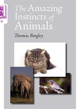 海外直订The Amazing Instincts of Animals 动物的惊人本能